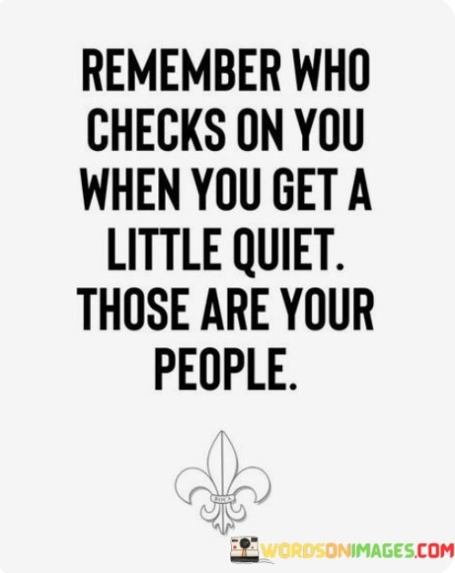 Remember Who Checks On You Quotes