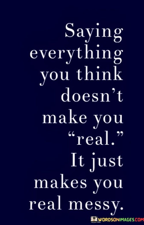 Saving Everything You Think Doesn't Make You Real Quotes