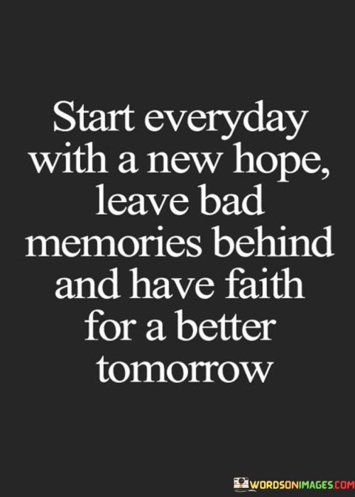 Start Everyday With A New Hope Leave Quotes