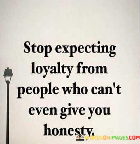 Stop-Expecting-Loyalty-From-People-Who-Cant-Even-Give-Quotes.jpeg