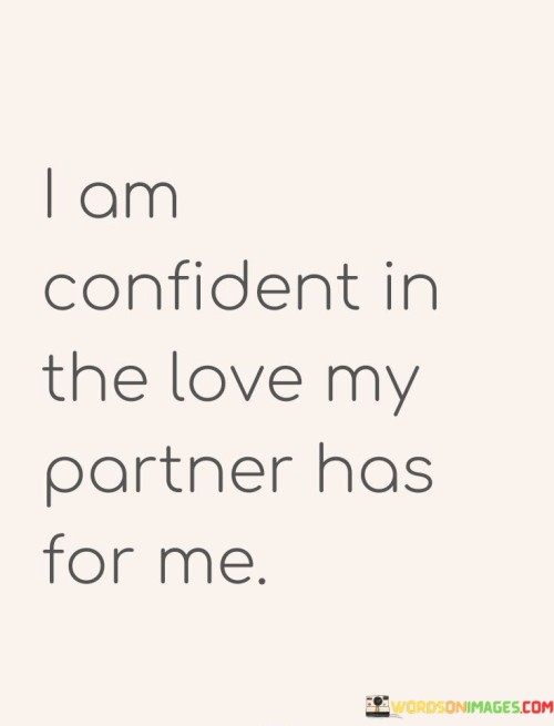 I-Am-Confident-In-The-Love-My-Partner-Has-For-Me-Quotes.jpeg