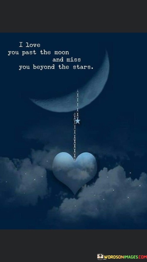 I-Love-You-Past-The-Moon-And-Miss-You-Beyond-The-Stars-Quotes.jpeg