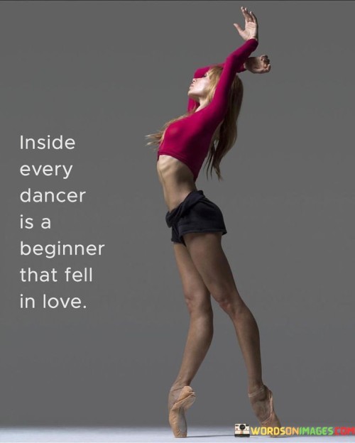 Inside-Every-Dancer-Is-A-Beginner-That-Fell-In-Love-Quotes.jpeg