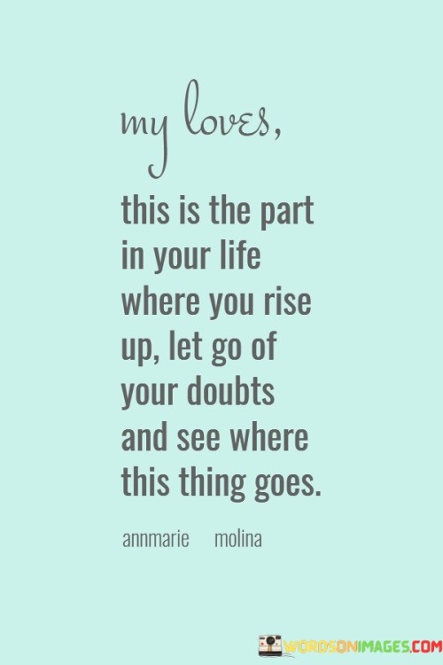 My Loves This Is The Part In Your Life Where You Quotes