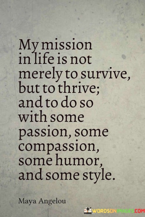 My-Mission-In-Life-Is-Not-Merely-To-Survive-Quotes.jpeg