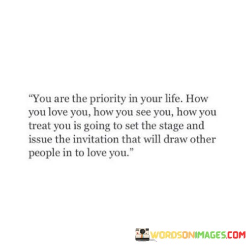You-Are-The-Priority-In-Your-Life-How-You-Love-You-How-Quotes.jpeg