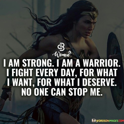 I Am Strong I Am A Warrior I Fight Every Day For Quotes